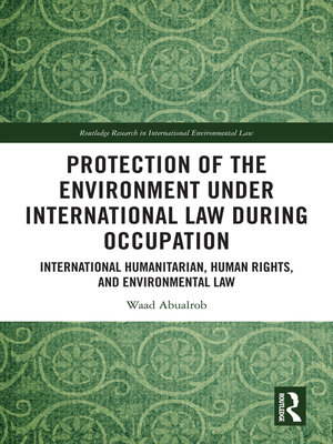 cover image of Protection of the Environment under International Law during Occupation
